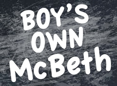Boy’s Own McBeth