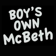 Boy’s Own McBeth